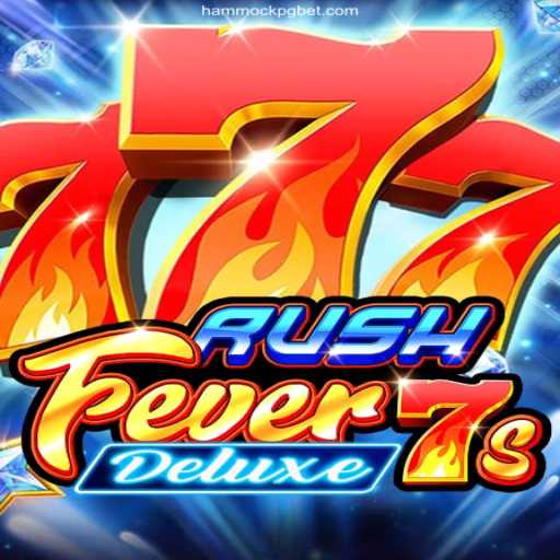 RushFever7sDeluxe: A Thrilling New Experience in Online Gaming